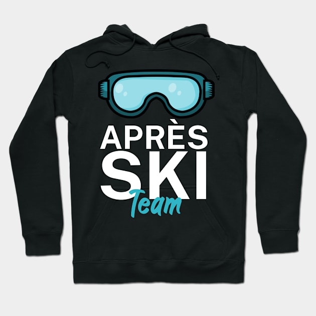 Apres Ski Team Hoodie by maxcode